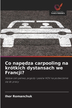 Paperback Co napędza carpooling na krótkich dystansach we Francji? [Polish] Book