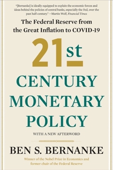 Paperback 21st Century Monetary Policy: The Federal Reserve from the Great Inflation to Covid-19 Book