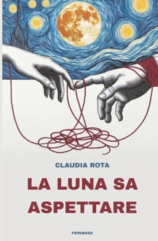 Paperback La Luna Sa Aspettare [Italian] Book