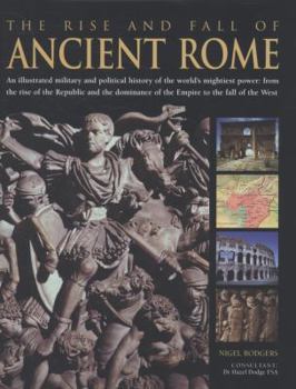 Hardcover The Rise and Fall of Ancient Rome Book