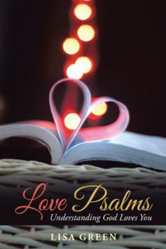 Paperback Love Psalms: Understanding God Loves You Book