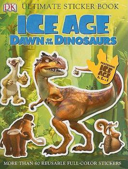 Paperback Ultimate Sticker Book: Ice Age: Dawn of the Dinosaurs (Ultimate Sticker Books) Book