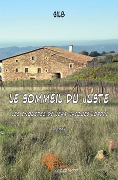 Paperback Le sommeil du juste: Les enquêtes de Jean-Jacques Jordin [French] Book
