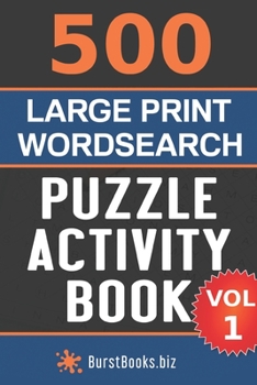 Paperback 500 Large Print Wordsearch Puzzle Activity Book: Volume One Book