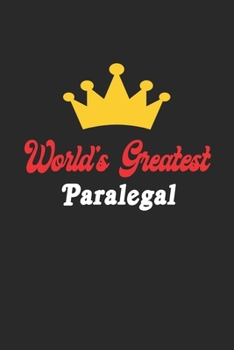 Paperback World's Greatest Paralegal Notebook - Funny Paralegal Journal Gift: Future Paralegal Student Lined Notebook / Journal Gift, 120 Pages, 6x9, Soft Cover Book