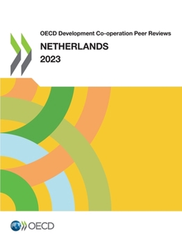 Paperback OECD Development Co-operation Peer Reviews: Netherlands 2023 Book