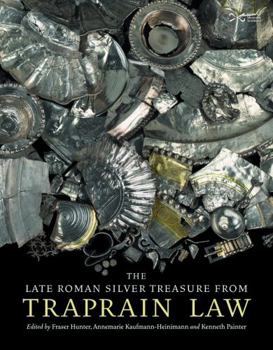 Hardcover The Late Roman Silver Treasure from Traprain Law Book