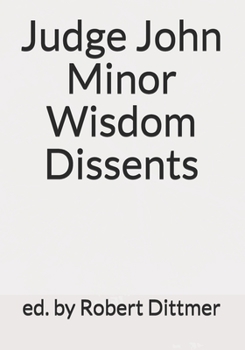 Paperback Judge John Minor Wisdom Dissents Book