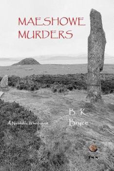 Paperback Maeshowe Murders: A Neolithic Whodunnit Book