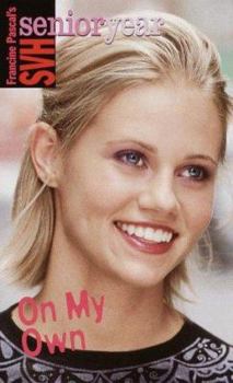On My Own (SVH Senior Year, #15) - Book #15 of the Sweet Valley High Senior Year