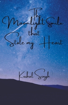 Paperback The Moonlight Smile that Stole my Heart Book