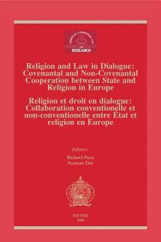 Paperback Religion and Law in Dialogue: Convenantal and Non-Convenantal Cooperation Between State and Religion in Europe - Religion Et Droit En Dialogue: Collab Book