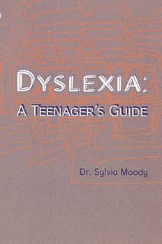 Paperback Dyslexia: A Teenager's Guide Book