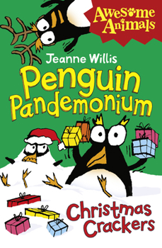 Penguin Pandemonium: Christmas Crackers - Book #4 of the Penguin Pandemonium