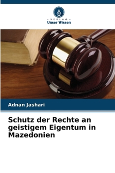 Paperback Schutz der Rechte an geistigem Eigentum in Mazedonien [German] Book