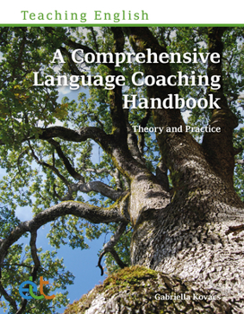 Paperback A Comprehensive Language Coaching Handbook: Theory and Practice Book