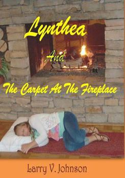 Paperback Lynthea And The Carpet At The Fireplace Book