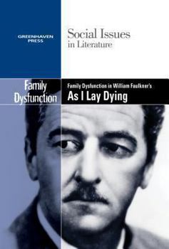 Paperback Family Dysfunction in William Faulkner's as I Lay Dying Book