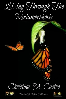 Paperback Living Through The Metamorphosis Book