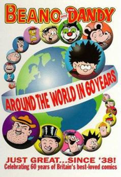 The Beano and the Dandy: Around the World in 60 Years - Book #60.5 of the Beano Book/Annual