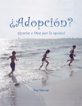 Paperback ¿ Adopcion? ¡ Gracias a Dios Por La Opcion! [Spanish] Book