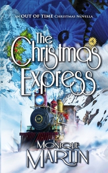 Paperback The Christmas Express: An Out of Time Christmas Novella Book