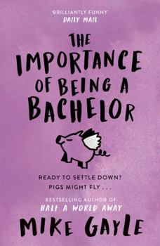 Paperback Importance of Being a Bachelor Book