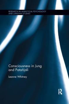 Paperback Consciousness in Jung and Patañjali Book