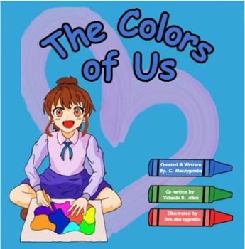The Colors of US: A Children’s Book About Accepting Differences | Finding Beauty in Diversity | Exploring the Differences in God’s Creation
