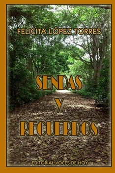 Paperback Sendas y recuerdos [Spanish] Book