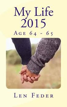 Paperback My Life 2015: Age 64 - 65 Book