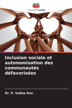 Paperback Inclusion sociale et autonomisation des communautés défavorisées [French] Book