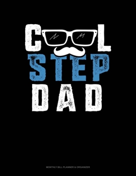 Paperback Cool Step Dad: Monthly Bill Planner & Organizer Book