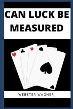 Paperback Can Luck Be Measured Book