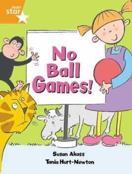 Paperback Rigby Star Guided: No Ball Games Orange Level Pupil Book (Single) Book