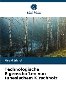 Paperback Technologische Eigenschaften von tunesischem Kirschholz [German] Book