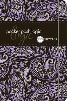 Paperback Pocket Posh Logic: 100 Puzzles Book