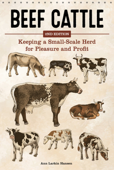 Paperback Beef Cattle, 2nd Edition: Keeping a Small-Scale Herd for Pleasure and Profit Book