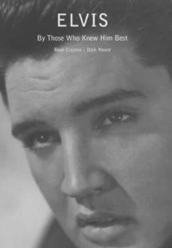 Hardcover Elvis: In the Words of Those Who Knew Him Best Book