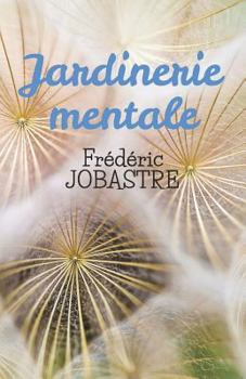 Paperback Jardinerie mentale [French] Book