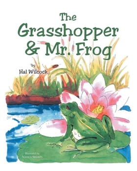 Paperback The Grasshopper and Mr. Frog Book