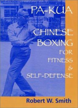Paperback Pa-Kua: Chinese Boxing for Fitness & Self-Defense Book
