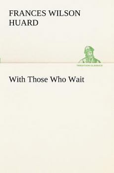 Paperback With Those Who Wait Book