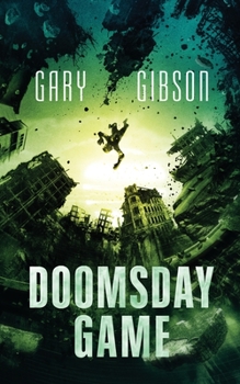 Doomsday Game - Book #3 of the Apocalypse Duology