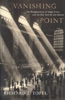 Hardcover Vanishing Point: The Disappearance of Judge Crater, and the New York He Left Behind Book
