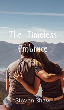 Hardcover The Timeless Embrace Book