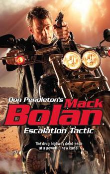 Escalation Tactic - Book #156 of the Super Bolan