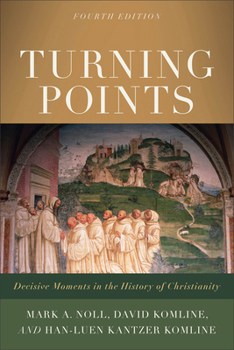 Paperback Turning Points: Decisive Moments in the History of Christianity Book