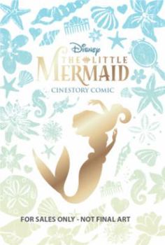 Disney's Cinestory Comic: The Little Mermaid - Book  of the Disney Cinestory Comic