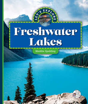 Library Binding Let's Explore Freshwater Lakes Book